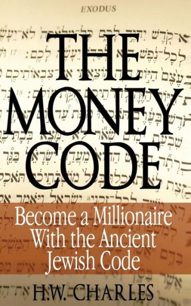 Cover for H.w. Charles · The Money Code (Chinese): Become a Millionaire with the Ancient Jewish Code (Taschenbuch) [Chinese edition] (2013)