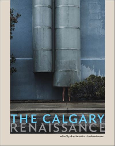 Cover for Derek Beaulieu · The Calgary Renaissance (Paperback Book) (2004)