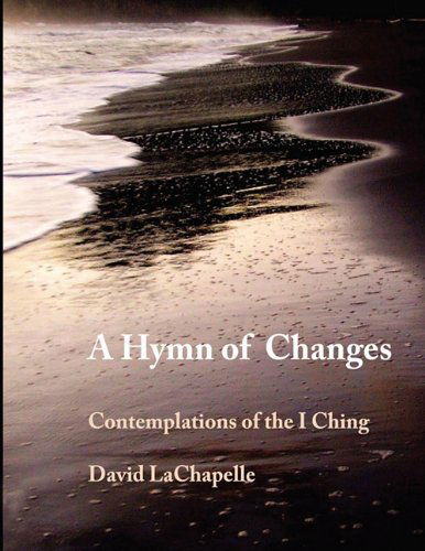 A Hymn of Changes - David La Chapelle - Books - Ragged Sky Press - 9781933974071 - October 8, 2009