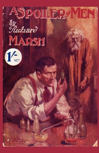 Cover for Richard Marsh · A Spoiler of men (Valancourt Classics) (Pocketbok) (2009)