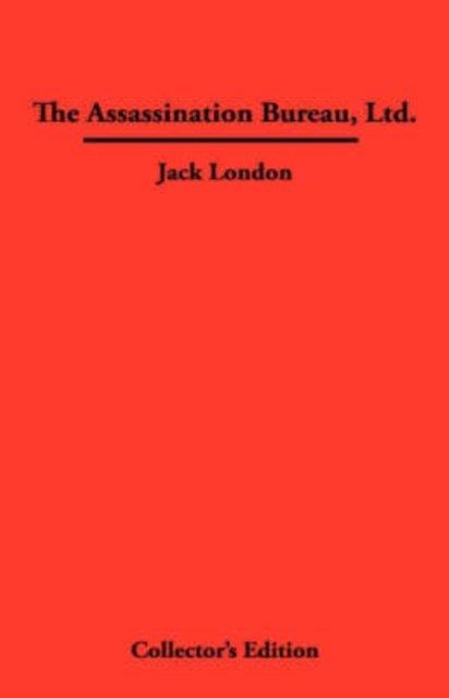Cover for Jack London · The Assassination Bureau, Ltd. (Hardcover bog) (2007)