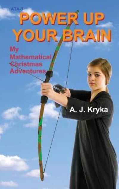 Cover for Anton J Kryka · Power Up Your Brain (Hardcover Book) (2015)