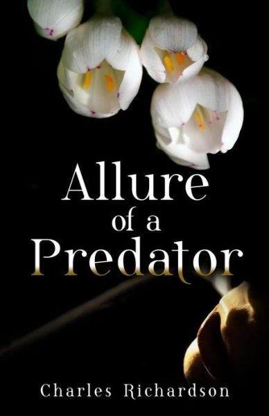 Cover for Charles Richardson · The Allure of a Predator (Paperback Book) (2015)