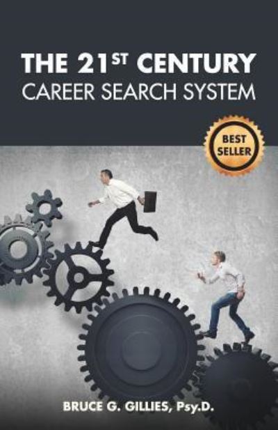 Cover for Bruce G Gillies · The 21st Century Career Search System (Paperback Book) (2016)