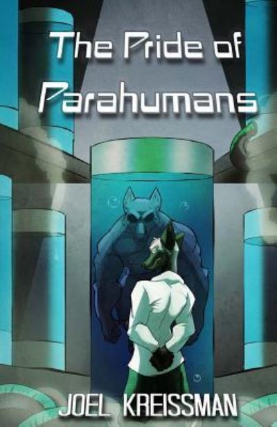 Cover for Joel Kreissman · The Pride of Parahumans (Paperback Book) (2016)