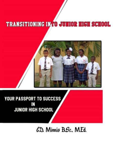 Transitioning Into Junior High School : Your Passport for Surviving Junior High School - Caro D. Minnis - Books - Richter Publishing LLC - 9781945812071 - July 13, 2017