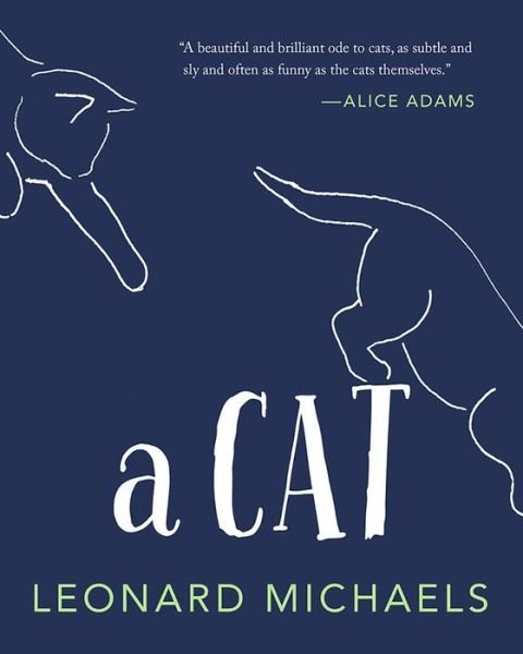 Cover for Leonard Michaels · Cat (Book) (2018)