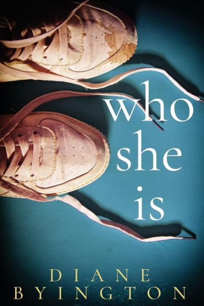 Cover for Diane Byington · Who She Is (Paperback Book) (2018)