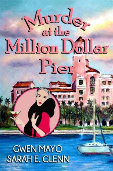 Murder at the Million Dollar Pier - Gwen Mayo - Książki - Mystery and Horror, LLC - 9781949281071 - 26 września 2019