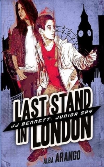 Cover for Alba Arango · Last Stand in London (Paperback Book) (2022)