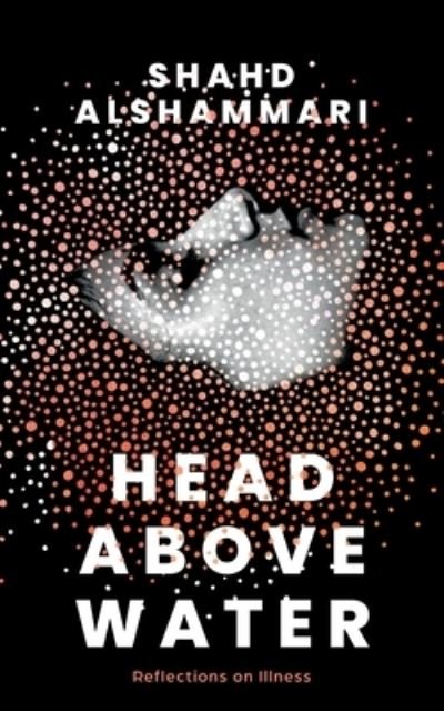 Cover for Shahd Alshammari · Head above Water (Book) (2023)