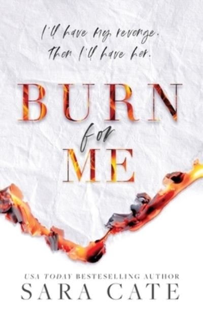 Cover for Cate · Burn for Me (Paperback Bog) [Special edition] (2021)