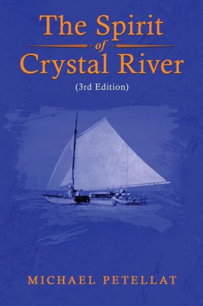 Cover for Michael Petellat · Spirit of Crystal River (Book) (2023)