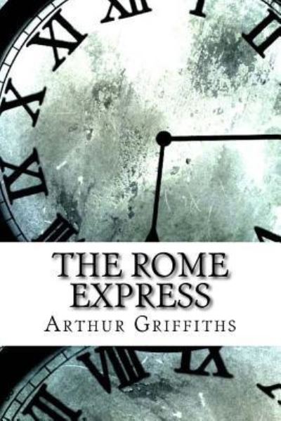 Cover for Arthur Griffiths · The Rome Express (Paperback Book) (2017)