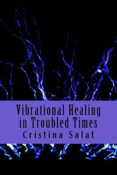 Cover for Cristina Salat · Vibrational Healing in Troubled Times (Paperback Book) (2017)