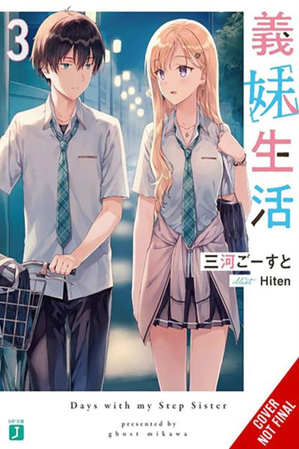 Cover for Ghost Mikawa · Days with My Stepsister, Vol. 3 (light novel) - DAYS WITH MY STEPSISTER NOVEL SC (Paperback Book) (2024)