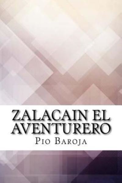 Cover for Pio Baroja · Zalacain El Aventurero (Paperback Book) (2017)