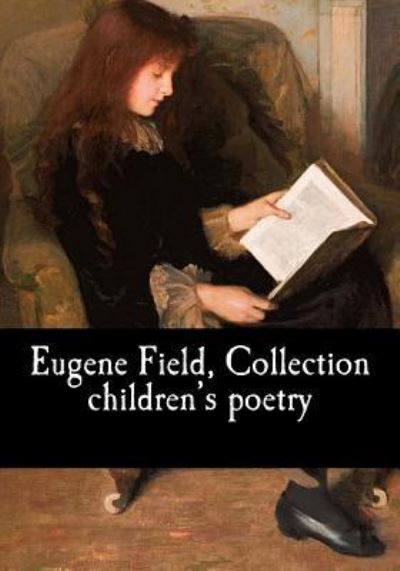 Cover for Eugene Field · Eugene Field, Collection children's poetry (Paperback Book) (2017)