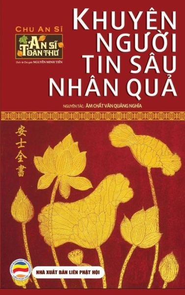 Cover for Nguy?n Minh Ti?n · Khuyen ng??i tin sau nhan qu? (Tr?n b? - Bia c?ng) (Hardcover Book) (2017)