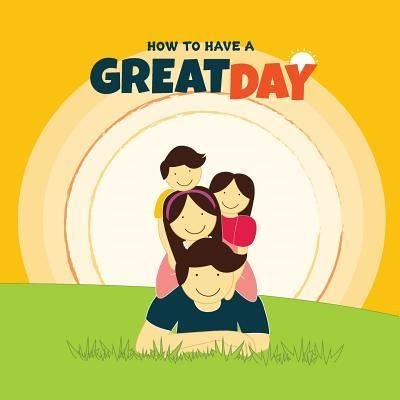 Cover for Aisha Khalid · How to have a Great Day (Pocketbok) (2018)