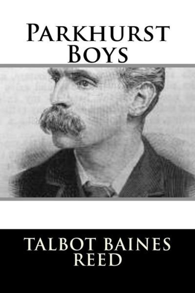 Cover for Talbot Baines Reed · Parkhurst Boys (Paperback Book) (2018)