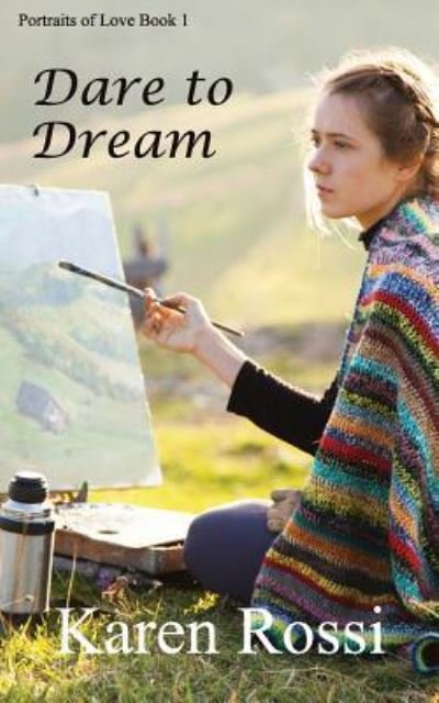 Cover for Karen Rossi · Dare to Dream (Pocketbok) (2017)