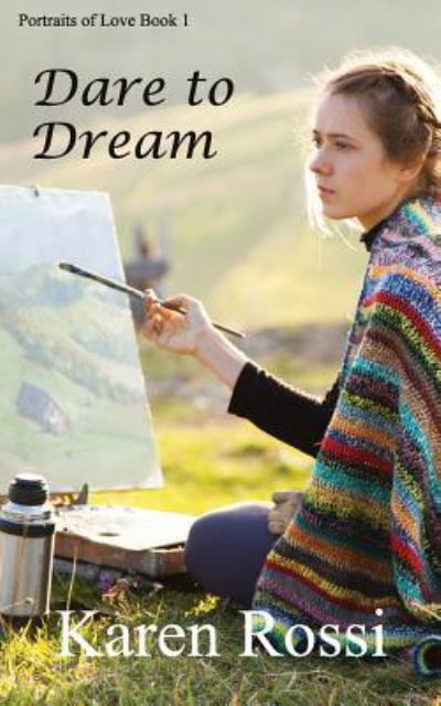 Cover for Karen Rossi · Dare to Dream (Taschenbuch) (2017)
