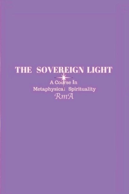 Cover for Rma · The Sovereign Light (Pocketbok) (2019)