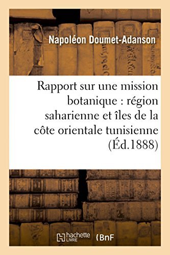 Cover for Doumet-adanson-n · Rapport Mission Botanique en 1884 (Région Saharienne, Nord Grands Chotts, Îles Orientale Tunisie) (French Edition) (Paperback Book) [French edition] (2014)