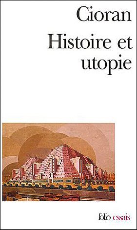 Cover for E. M. Cioran · Hist et Utopie (Collection Folio / Essais) (Paperback Book) (1987)