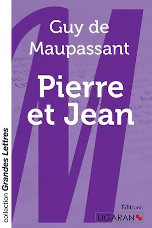 Cover for Guy de Maupassant · Pierre et Jean (grands caractères) (Paperback Book) (2015)