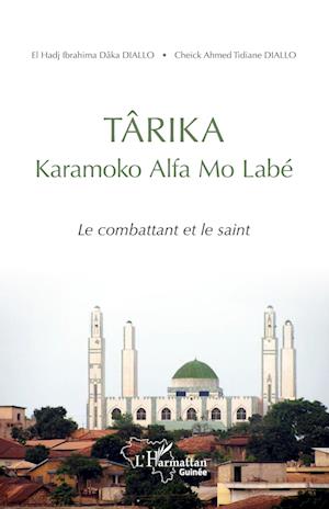 Cover for Ibrahima Dâka Diallo · TÂRIKA Karamoko Alfa mo Labé (Paperback Book) (2022)