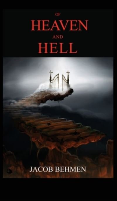 Cover for Jacob Behmen · Of Heaven and Hell (Innbunden bok) (2020)