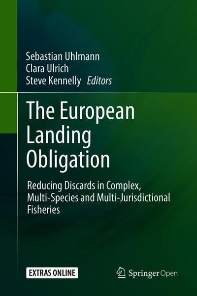 Cover for The European Landing Obligation: Reducing Discards in Complex, Multi-Species and Multi-Jurisdictional Fisheries (Hardcover Book) [2019 edition] (2019)