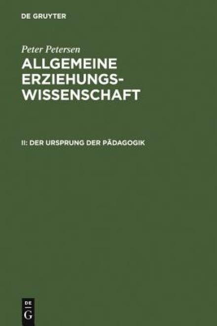 Cover for Petersen · Der Ursprung der Pädagogik (Book) [German edition] (1965)