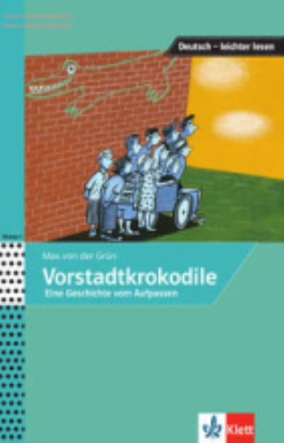 Cover for Max Von Der Grun · Vorstadtkrokodile - Eine Geschichte vom Aufpassen (Taschenbuch) (2021)