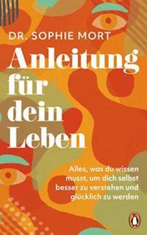 Cover for Sophie Mort · Anleitung für dein Leben (Paperback Book) (2022)