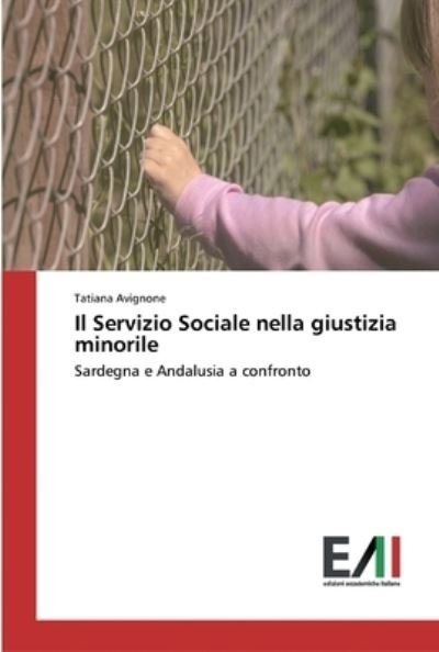 Cover for Tatiana Avignone · Il Servizio Sociale nella giustizia minorile (Paperback Book) (2019)