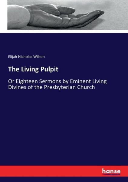 Cover for Elijah Nicholas Wilson · The Living Pulpit (Pocketbok) (2017)