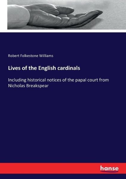 Cover for Williams · Lives of the English cardinals (Book) (2017)
