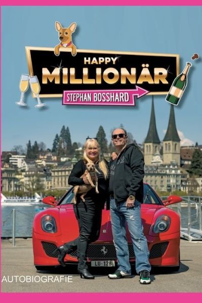 Cover for Stephan Bosshard · Happy Millionar (Hardcover bog) (2021)