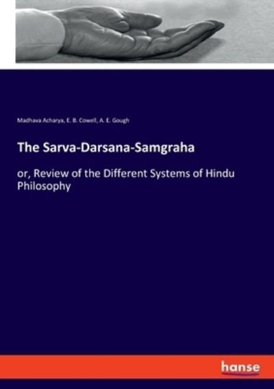 Cover for Acharya · The Sarva-Darsana-Samgraha (Book) (2020)