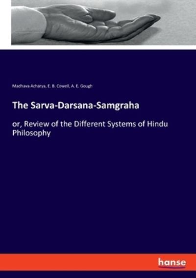 Cover for Acharya · The Sarva-Darsana-Samgraha (Book) (2020)