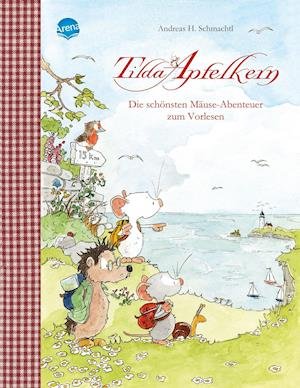 Cover for Andreas H. Schmachtl · Tilda Apfelkern. Die schönsten Mäuse-Abenteuer zum Vorlesen (Inbunden Bok) (2022)