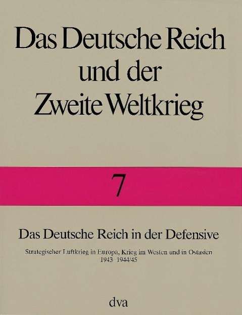 Cover for Horst Boog, Gerhard Krebs, Detlef Vogel · Deutsche Reich u.Zweite Weltkr.07 (Book)