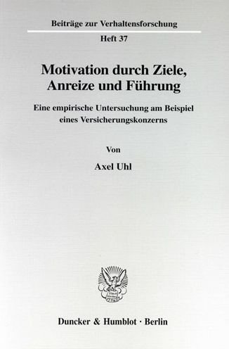 Cover for Uhl · Motivation durch Ziele, Anreize und (Bog) (1999)