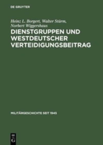 Dienstgruppen und westdeutscher - Borgert - Książki -  - 9783486418071 - 1 marca 1996