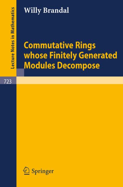 Cover for W. Brandal · Commutative Rings Whose Finitely Generated Modules Decompose - Lecture Notes in Mathematics (Paperback Book) (1979)