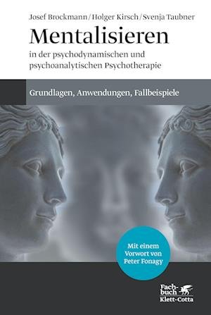Cover for Holger Kirsch · Mentalisieren in der psychodynamischen und psychoanalytischen Psychotherapie (Hardcover Book) (2022)