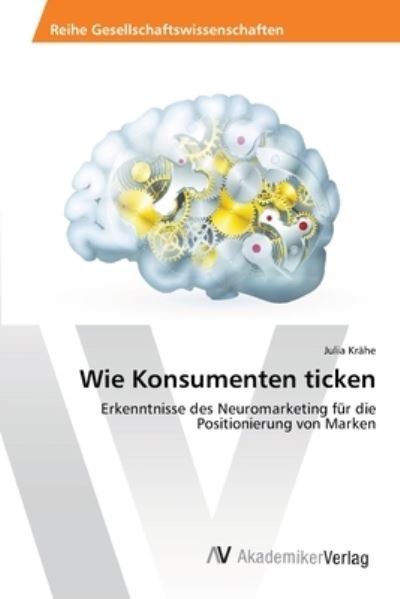 Cover for Krähe · Wie Konsumenten ticken (Bog) (2013)
